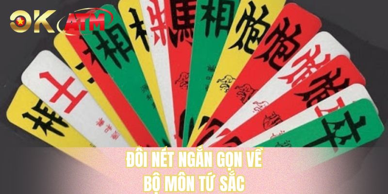 Đôi nét ngắn gọn về bộ môn tứ sắc