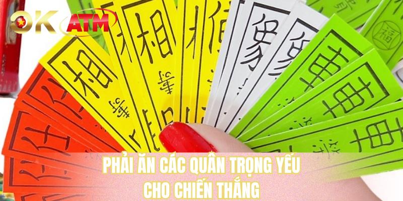 Phải ăn các quân trọng yếu cho chiến thắng