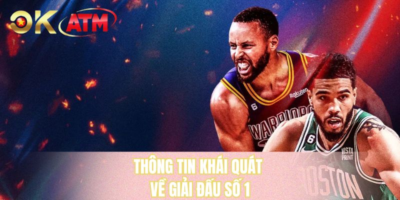 Thông tin khái quát về giải đấu số 1